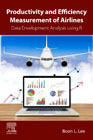 Productivity and Efficiency for Airlines: A Data Development Analysis Approach