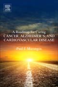 A Roadmap for Curing Cancer, Alzheimers, and Cardiovascular Disease