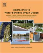 Approaches to Water Sensitive Urban Design: Potential, Design, Ecological Health, Economics, Policies and Community Perceptions
