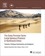 The Early Permian Tarim Large Igneous Province in northwest China: Tectonics, Petrology, Geochemistry, and Geophysics