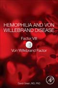Hemophilia and Von Willebrand Disease: Factor VIII and Von Willebrand Factor