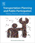 Transportation Planning and Public Involvement: Theory, Process, and Practice
