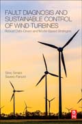Fault Diagnosis and Sustainable Control of Wind Turbines: Robust Data-Driven and Model-Based Strategies
