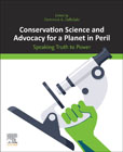Conservation Science & Advocacy for a Planet in Peril: Speaking Truth to Power