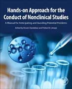 Hands-on Approach for the Conduct of Nonclinical Studies: A Manual for Anticipating and Avoiding Potential Problems
