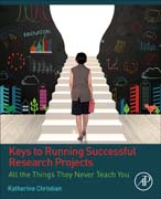Keys to Running Successful Research Projects: All the Things they Never Teach You