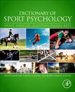 Dictionary of Sport Psychology: Sport, Exercise, and Performing Arts