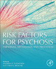 Risk Factors for Psychosis: Paradigms, Mechanisms, and Prevention
