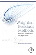 Weighted Residual Methods: Principles, Modifications and Applications