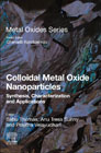 Colloidal Metal Oxide Nanoparticles: Synthesis, Characterization and Applications