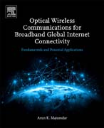 Optical Wireless Communications for Broadband Global Internet Connectivity: Fundamentals and Potential Applications