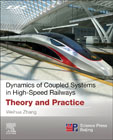 Dynamics of Coupled Systems in High-Speed Railways: Theory and Practice