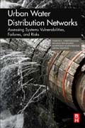Urban Water Distribution Networks: Assessing Systems Vulnerabilities, Failures, and Risks