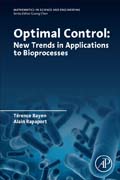 Optimal Control: New Trends in Applications to Bioprocesses