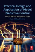 Practical Design and Application of Model Predictive Control: MPC for Matlab® and Simulink® Users