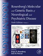 Rosenbergs Molecular and Genetic Basis of Neurological and Psychiatric Disease: Volume 1