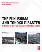 The Fukushima and Tohoku Disaster: A Review of the Five-Year Reconstruction Efforts