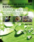 Food Safety and Quality Systems in Developing Countries Volume III: Technical and Market Considerations
