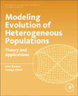 Modeling Evolution of Heterogenous Populations: Theory and Applications