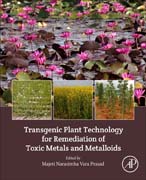 Transgenic Plant Technology for Remediation of Toxic Metals and Metalloids