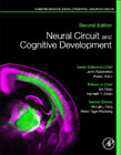 Neural Circuit and Cognitive Development: Comprehensive Developmental Neuroscience