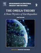 The Omega-Theory: A New Physics of Earthquakes