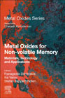 Metal Oxides for Non-volatile Memory: Materials, Technology and Applications