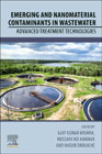 Emerging and Nanomaterial Contaminants in Wastewater: Advanced Treatment Technologies
