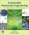 Sustainable Nanoscale Engineering: From Materials Design to Chemical Processing
