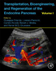 Transplantation, Bioengineering, and Regeneration of the Endocrine Pancreas Volume 1