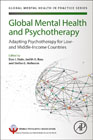 Global Mental Health and Psychotherapy: Adapting Psychotherapy for Middle- and Low-Income Countries
