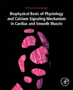 Biophysical Basis of Physiology and Calcium Signalling Mechanism in Cardiac and Smooth Muscle