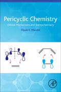 Pericyclic Chemistry: Orbital Mechanisms and Stereochemistry