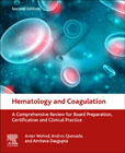 Hematology and Coagulation: A Comprehensive Review for Board Preparation, Certification and Clinical Practice