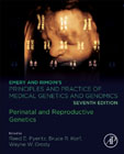 Emery and Rimoins Principles and Practice of Medical Genetics and Genomics: Perinatal and Reproductive Genetics