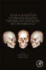3D Data Acquisition for Bioarchaeology, Forensic Anthropology and Archaelogical Contexts