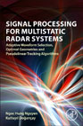 Signal Processing for Multistatic Radar Systems: Adaptive Waveform Selection, Optimal Geometries and Pseudolinear Tracking Algorithms