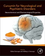 Curcumin for Neurological and Psychiatric Disorders: Neurochemical and Pharmacological Properties