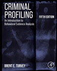 Criminal Profiling: An Introduction to Behavioral Evidence Analysis