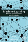 Machine Learning: Methods and Applications to Brain Disorders