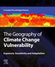 The Geography of Climate Change Vulnerability: Exposure, Sensitivity and Adaptation
