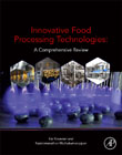 Innovative Food Processing Technologies: A Comprehensive Review
