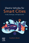 Electric Vehicles for Smart Cities: Trends, Challenges, and Opportunities