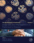 Diagnosis and Management in Parkinsons Disease: The Neuroscience of Parkinsons, Volume 1