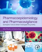 Pharmacoepidemiology and Pharmacovigilance: Synergistic Tools to Better Investigate Drug Safety