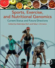 Sports, Exercise, and Nutritional Genomics: Current Status and Future Directions