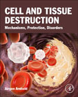 Cell and Tissue Destruction: Mechanisms, Protection, Disorders