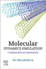 Molecular Dynamics Simulation: Fundamentals and Applications