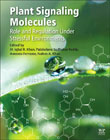 Plant Signaling Molecules: Role and Regulation under Stressful Environments