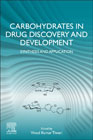 Carbohydrates in Drug Discovery and Development: Synthesis and Application